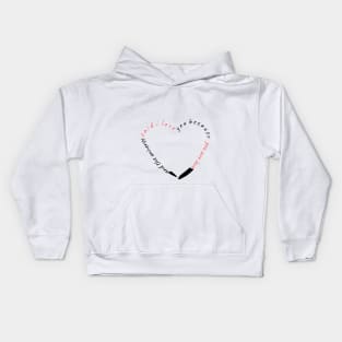 and the universe said i love you because you are love Kids Hoodie